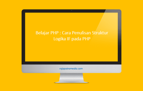 cara penulisan struktur logika if pada php