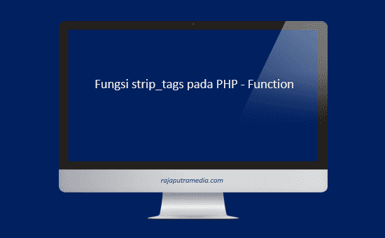fungsi strip_tags pada php