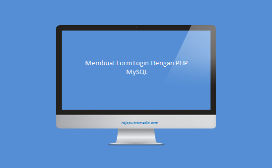 membuat form login dengan php mysql