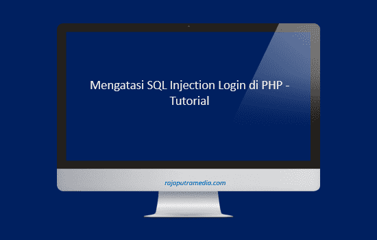 mengatasi sql injection login di php